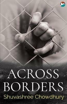 Across Borders - Shuvashree Chowdhury - cover