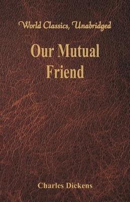 Our Mutual Friend - Charles Dickens - cover