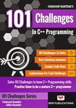 101 Challenges in C++ Programming