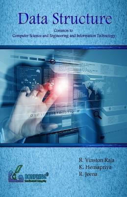 Data Structures (Common to Computer Science and Information Technology) - R Vinston Raja,K Hemapriya,R Jeena - cover