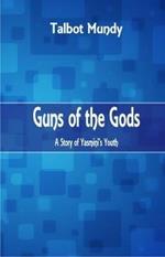 Guns of the Gods: A Story of Yasmini's Youth