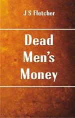 Dead Men's Money