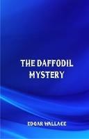 The Daffodil Mystery - Edgar Wallace - cover