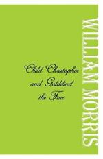 Child Christopher and Goldilind the Fair