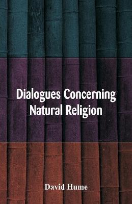 Dialogues Concerning Natural Religion - David Hume - cover