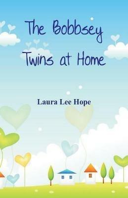 The Bobbsey Twins at Home - Laura Lee Hope - cover