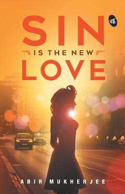 Sin is the New Love - Abir Mukherjee - cover