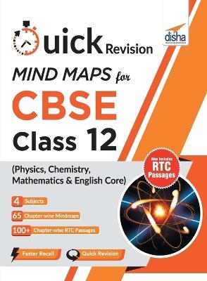 Quick Revision MINDMAPS for CBSE Class 12 Physics Chemistry Mathematics & English Core - Disha Experts - cover