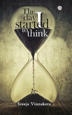 The day I started to think - Sreeja Vinnakota - cover