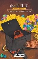 The Relic: Th eternal search - Madhava Sharma Ashwin Karthik - cover