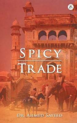 Spicy Trade - Ahmed Sayeed - cover