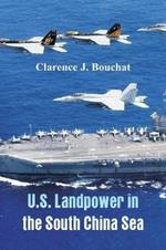 U.S. Landpower in the South China Sea