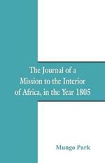 The Journal Of A Mission To The Interior Of Africa: In The Year 1805