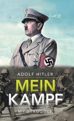 Mein Kampf (My Struggle) - Adolf Hitler - cover