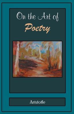 On the Art of Poetry - Aristotle - cover