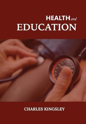 Health and Education - Charles Kingsley - cover