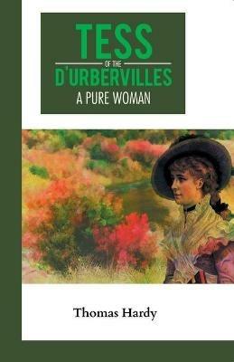 Tess of the D'urbervilles A Pure Woman - Thomas Hardy - cover
