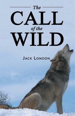 The Call of the Wild - Jack London - cover