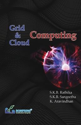 Grid and Cloud Computing - S K B Rathika,S K B Sangeetha,K Aravindhan - cover