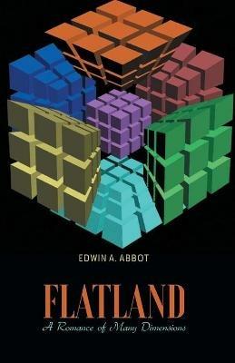FLATLAND A Romance of Many Dimensions - Edwin Abbot A - cover
