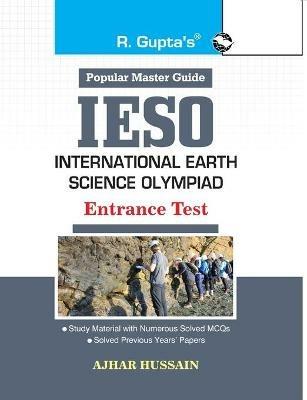 IESO [International Earth Science Olympiad] Entrance Test Guide - Ajhar Hussain - cover