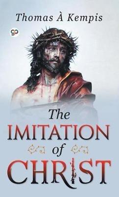 The Imitation of Christ - Thomas A Kempis - cover