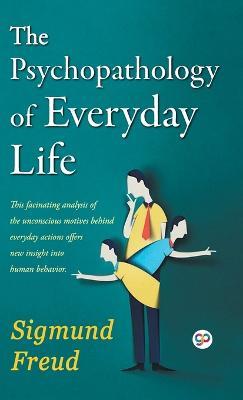 The Psychopathology of Everyday Life - Sigmund Freud - cover