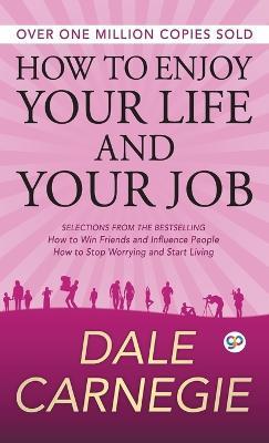 How to Enjoy Your Life and Your Job - Dale Carnegie - cover