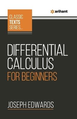 Differential Calculus for Beginners - Joseph Edwards - cover