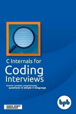 C internals for coding interviews - Meenakshi Kamal Rawat - cover