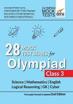 28 Mock Test Series for Olympiads Class 3 Cience, Mathematics, English, Logical Reasoning, Gk & Cyber