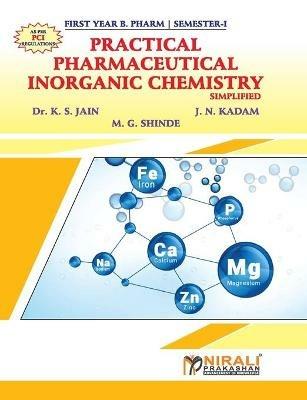 PHARMACEUTICAL INORGANIC CHEMISTRY Simplified (Practical Book) - K S Jain - cover