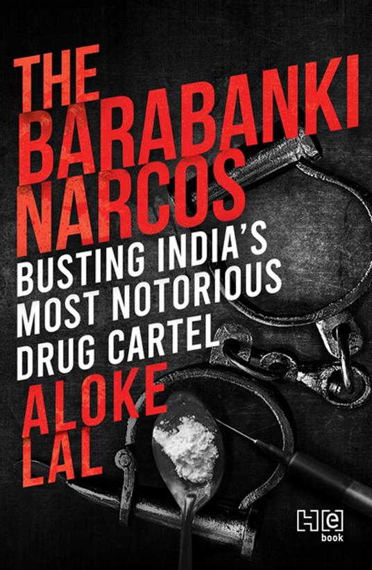 The Barabanki Narcos