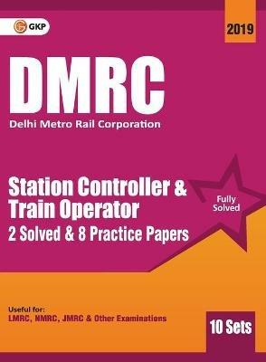 Dmrc 2019 Station Controller & Train Operator   Previous Years' Solved Papers (10 Sets) - Gkp - cover
