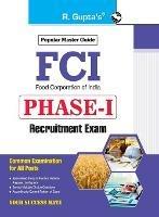 Fci: PHASEI (Common Examination for All Posts) Exam Guide