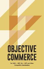 Objective Commerce For Civil Services Examination, UGC NET and Other Competitive Examinations