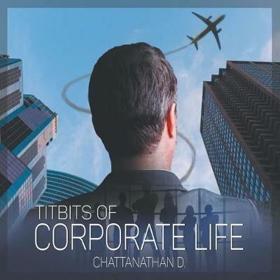 Titbits of Corporate Life - D Chattanathan - cover