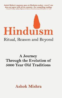Hinduismritual, Reason and Beyond - Ashok Mishra - cover