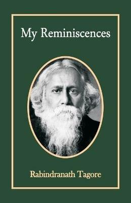 My Reminiscences - Rabindranath Tagore - cover