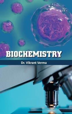 Biochemistry - Vikrant Verma - cover