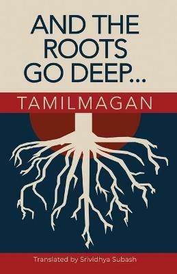 And The Roots Go Deep - Tamilmagan - cover