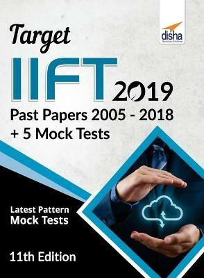 TARGET IIFT 2019 (Past Papers 2005 - 2018) + 5 Mock Tests 11th Edition - Disha Experts - cover