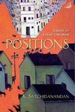 Positions: Essays on Indian Literature