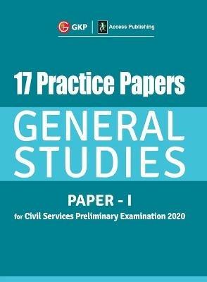 17 Practice Papers General Studies Paper I for Civil Services Preliminary Examination 2020 - Gkp - cover