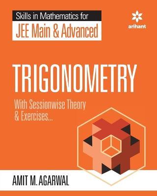 Skills in Mathematics - Trigonometry for JEE Main and Advanced - Amit M Agarwal - cover