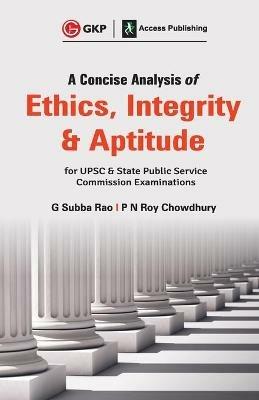 A Concise Analysis of Ethics, Integrity and Aptitude - G. Subba Rao,P.N. Roy Chowdhury - cover