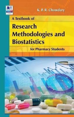 A Textbook of Research Methodology and Biostatistics for Pharmacy Students - K P R Chowdary - cover