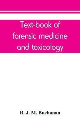 Text-book of forensic medicine and toxicology - R J M Buchanan - cover