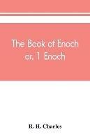The book of Enoch, or, 1 Enoch - R H Charles - cover