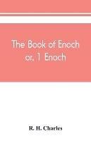 The book of Enoch, or, 1 Enoch